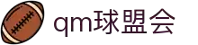 qm球盟会-QHM·球盟会(中国)官方网站